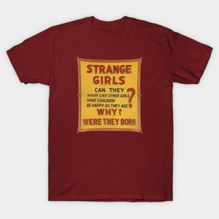 Strange Girls 1 T-Shirt